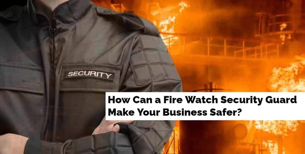 Fire Watch Security Edmonton