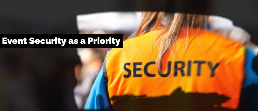 Event Security as a Priority