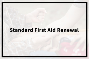 Standard First Aid Renewal