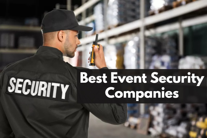 Best Event Security Companies