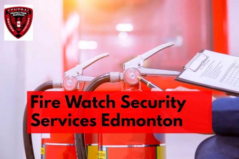 fire-watch-security-services-Edmonton