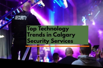Top Technology Trends in Calgary Security Services