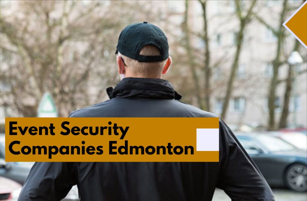 Event Security Companies Edmonton