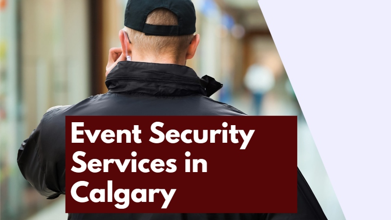 Event Security Services in Calgary